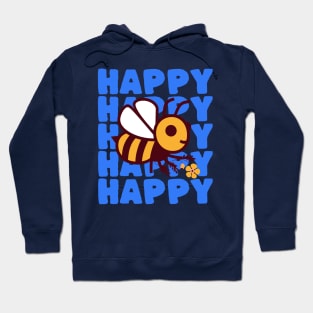 Funny Positive Bee Pun Bee Happy Hoodie